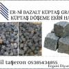 Er-ni Granit küptaş bazalt küptaş uygulama ekibi Halil Resim